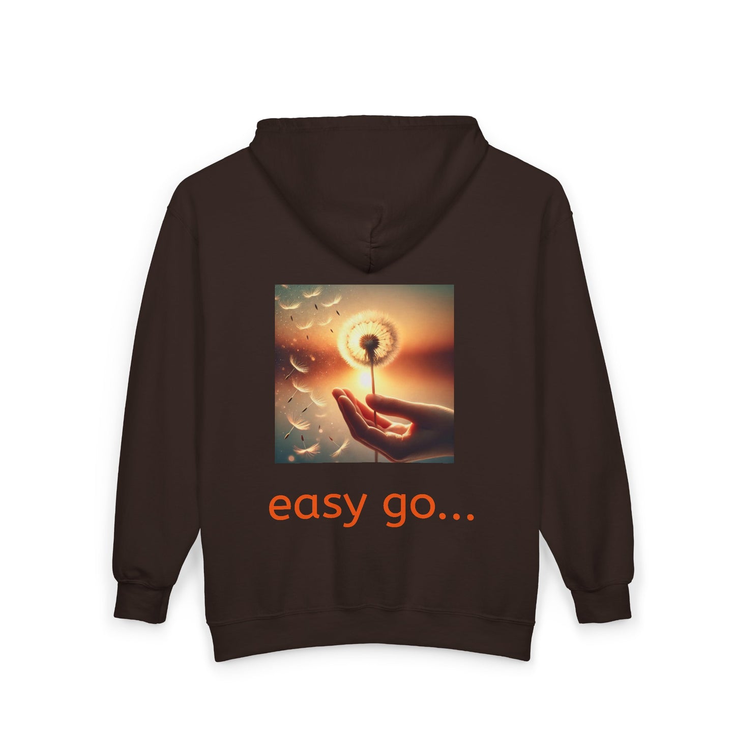 Zip Hoodie — "Easy Come... Easy Go..." Dandelion Graphic