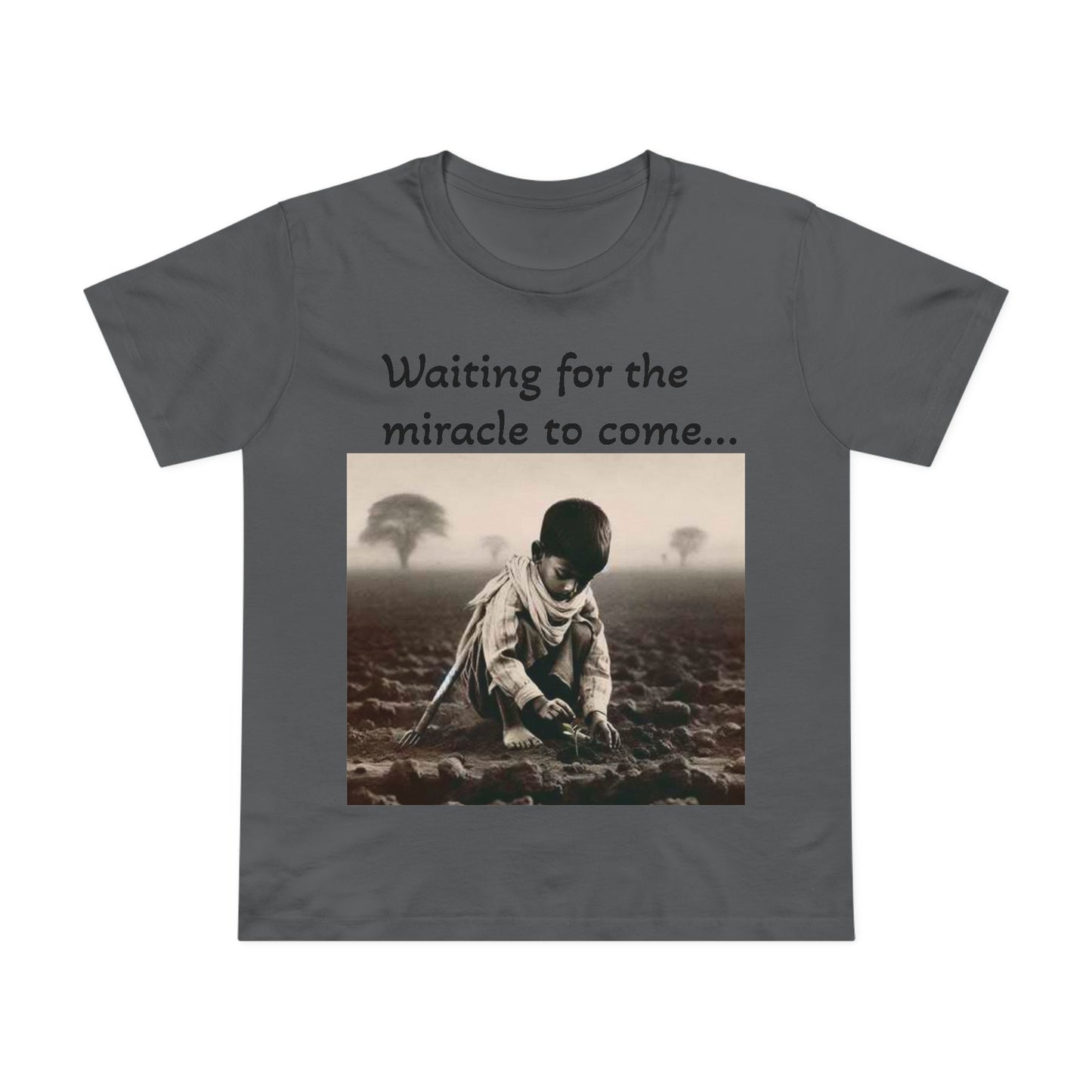 Waiting for the Miracle to Come Women’s Tee — Inspirational Photo Graphic T-Shirt