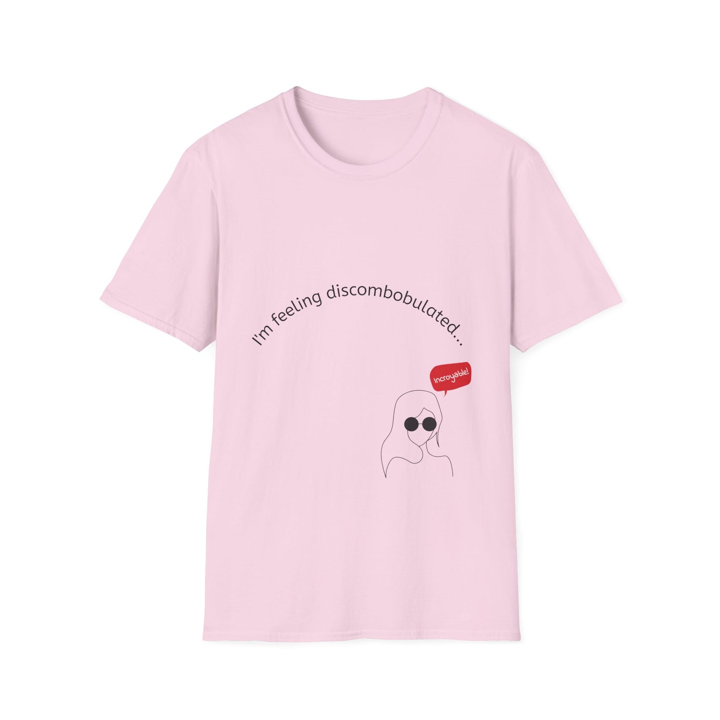 T‑Shirt — "I'm Feeling Discombobulated"