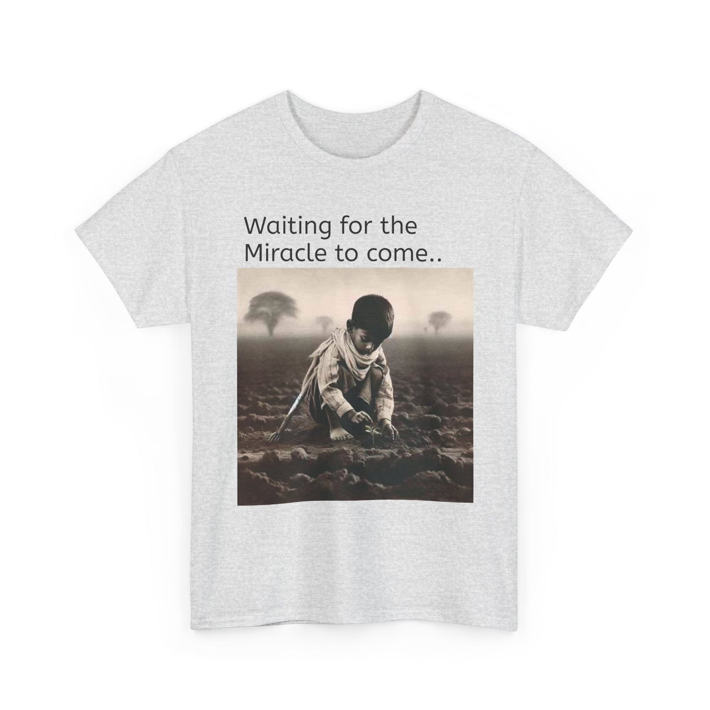 Waiting for the Miracle to Come Tee