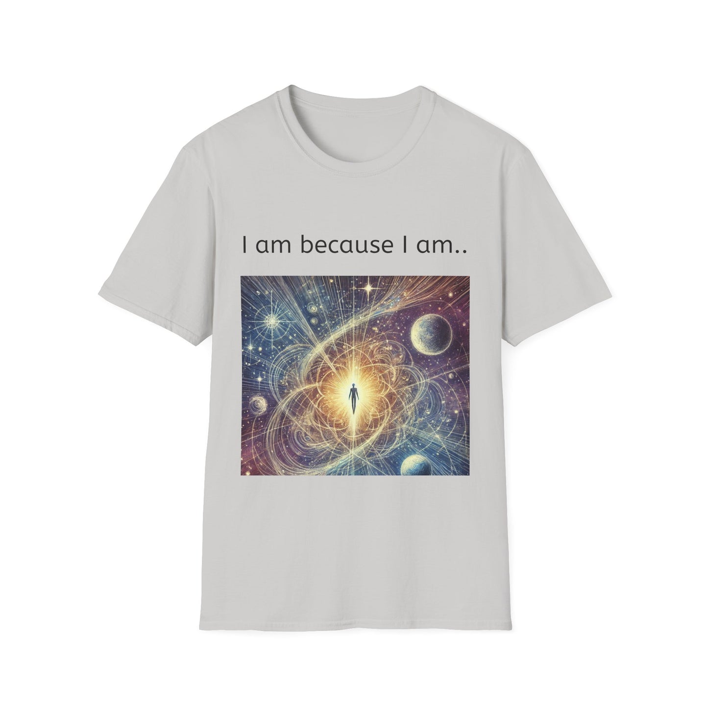 Cosmic Meditation T-Shirt — "I am because I am."