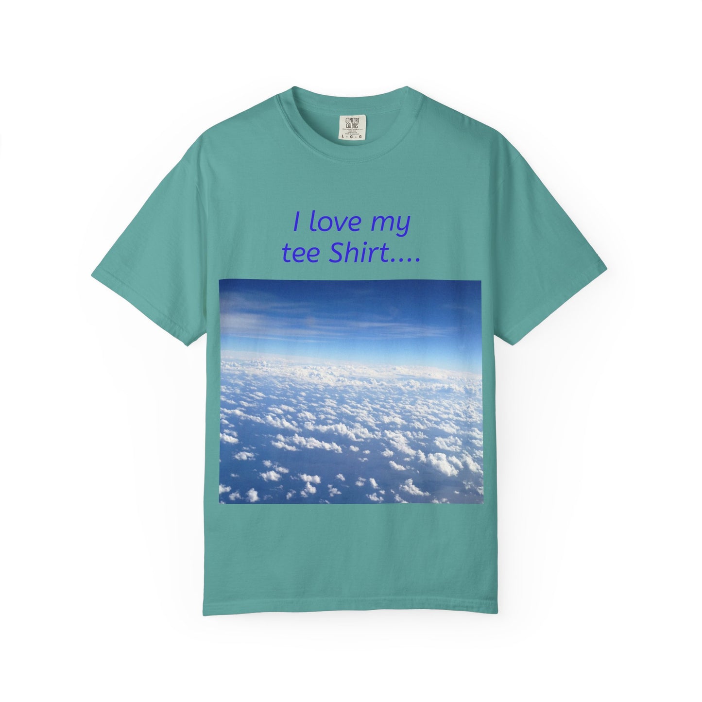 I Love my Tee Shirt Sky View
