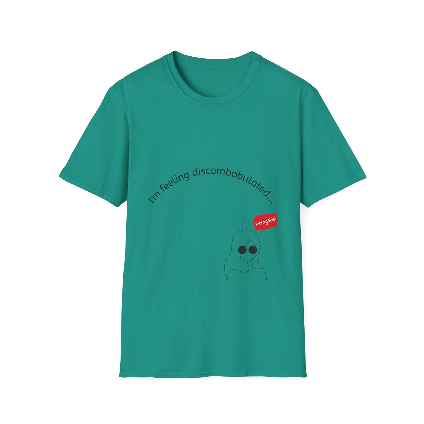 T‑Shirt — "I'm Feeling Discombobulated"