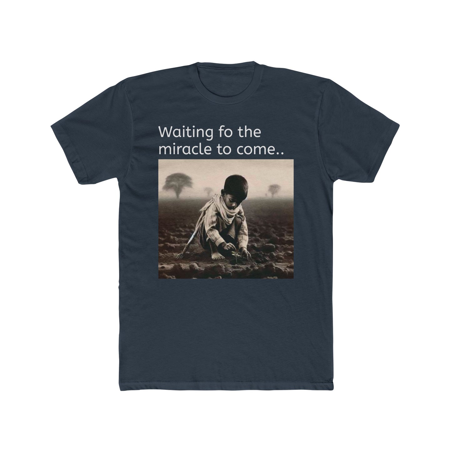 "Waiting for the Miracle"  Tee shirt