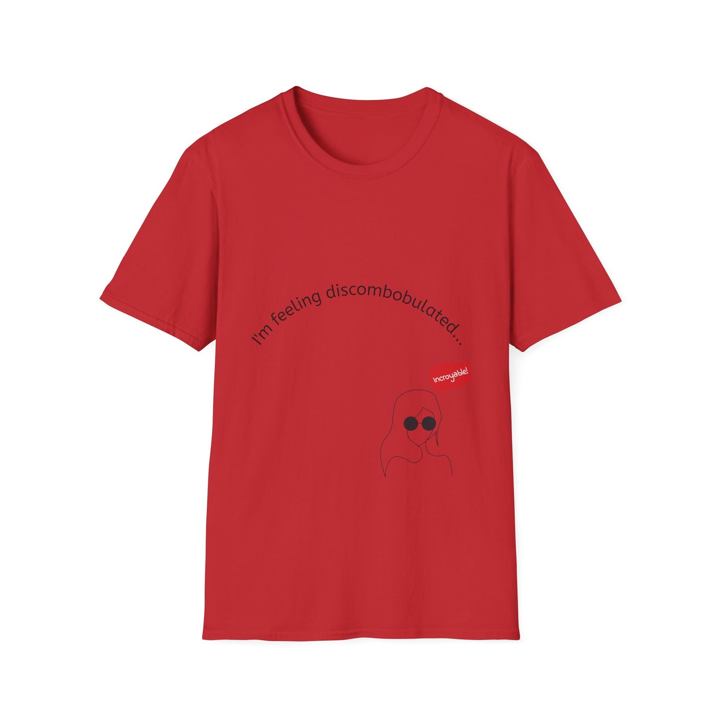 T‑Shirt — "I'm Feeling Discombobulated"