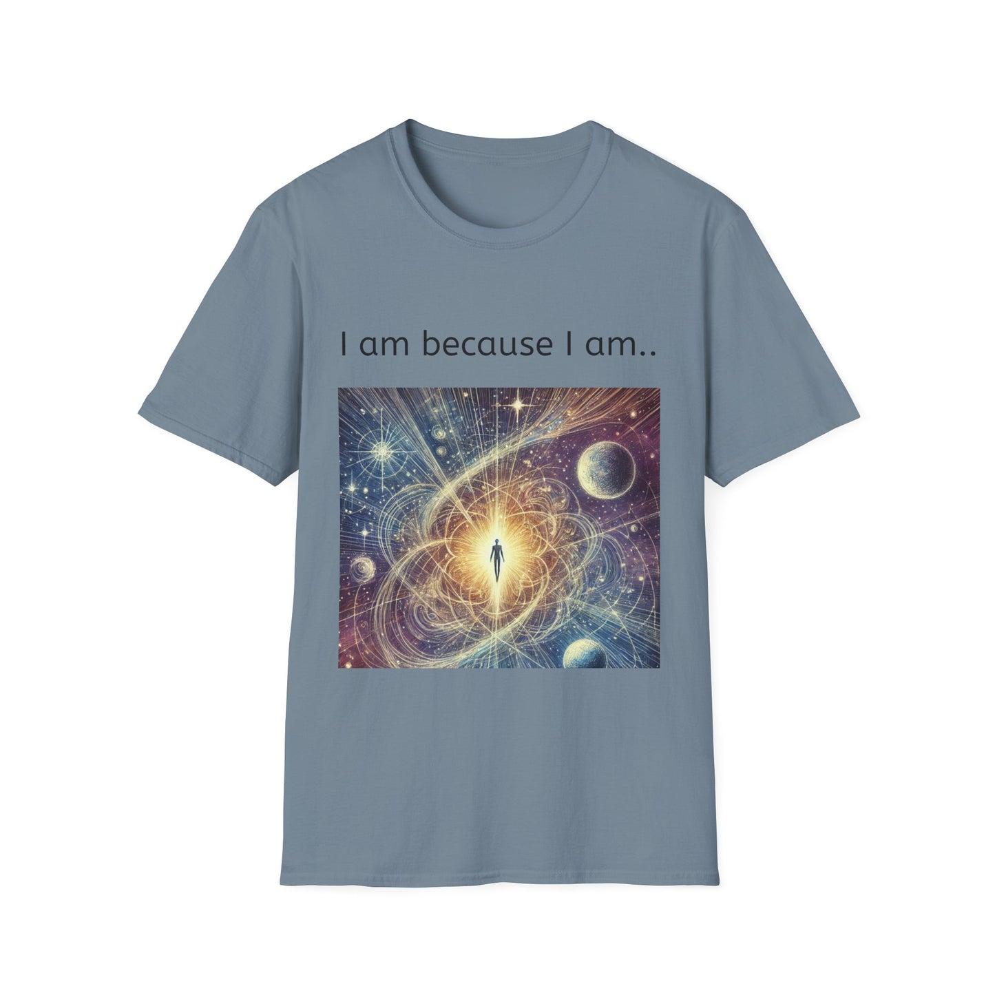 Cosmic Meditation T-Shirt — "I am because I am."