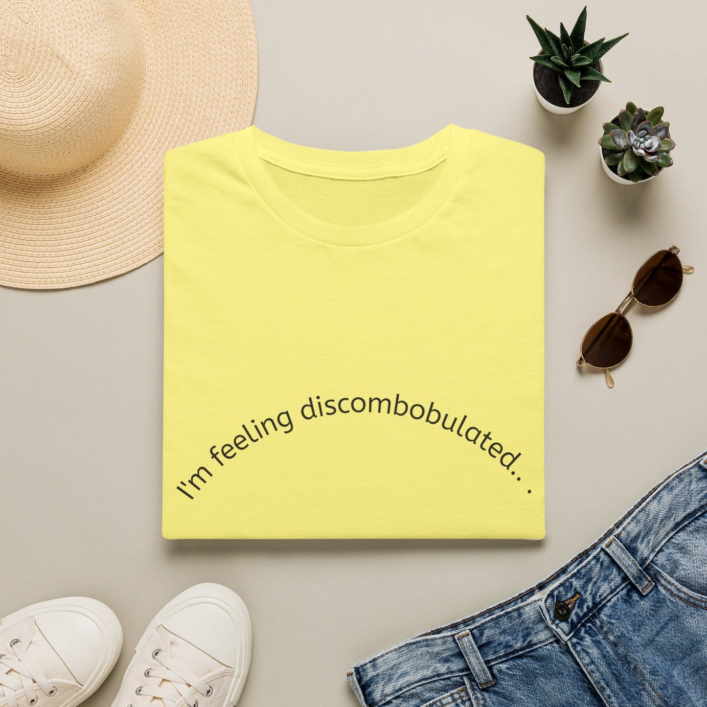 T-Shirt — “I’m Feeling Discombobulated”
