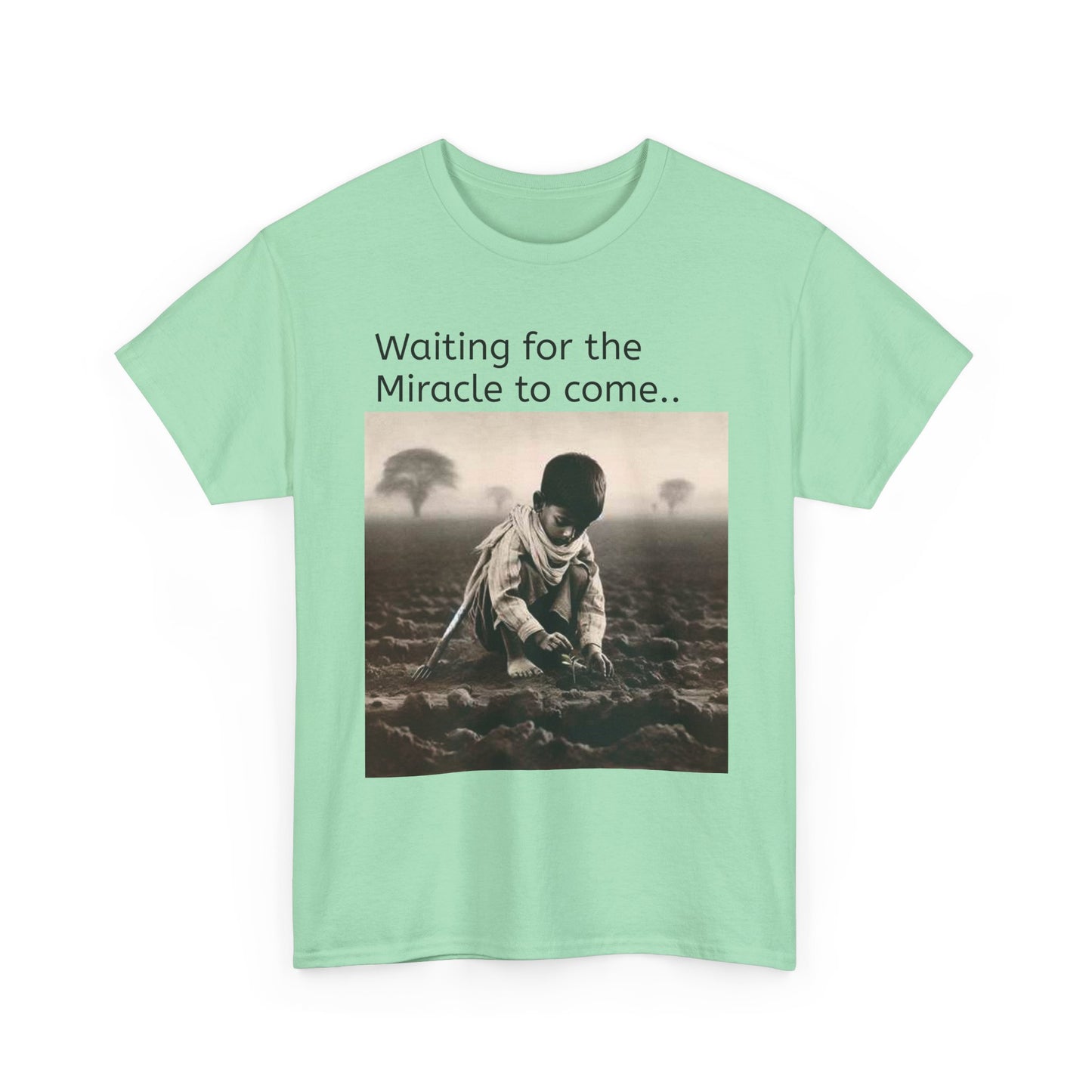 Waiting for the Miracle to Come Tee