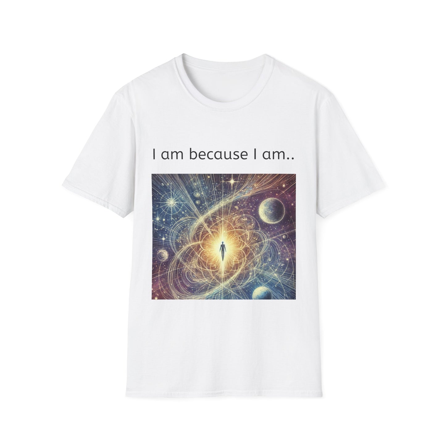 Cosmic Meditation T-Shirt — "I am because I am."