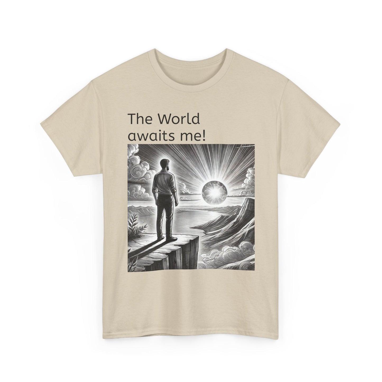 T-Shirt — "The World Awaits Me!"