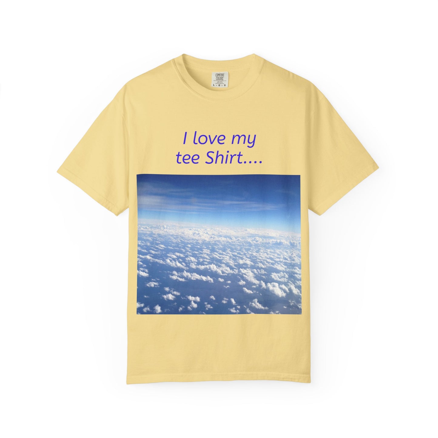 I Love my Tee Shirt Sky View