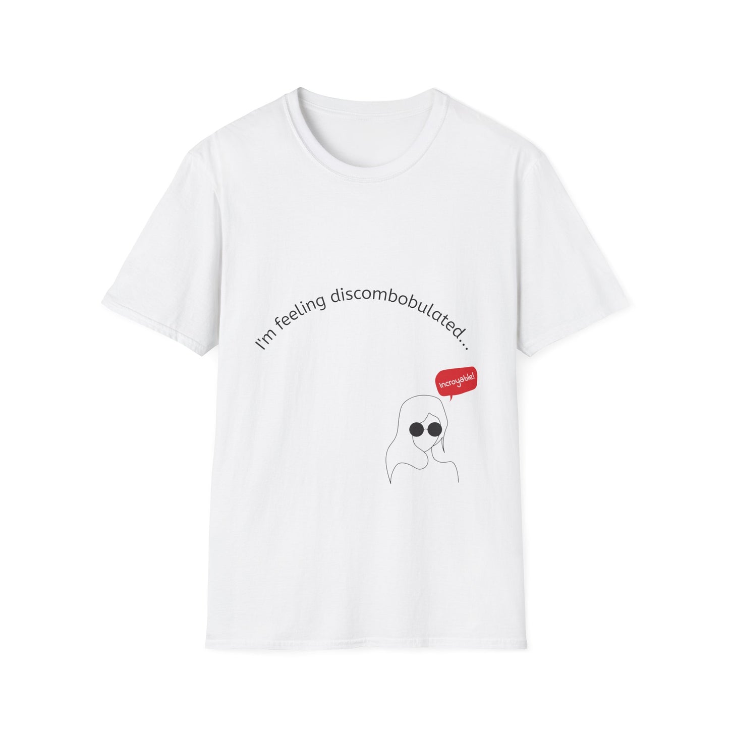 T‑Shirt — "I'm Feeling Discombobulated"
