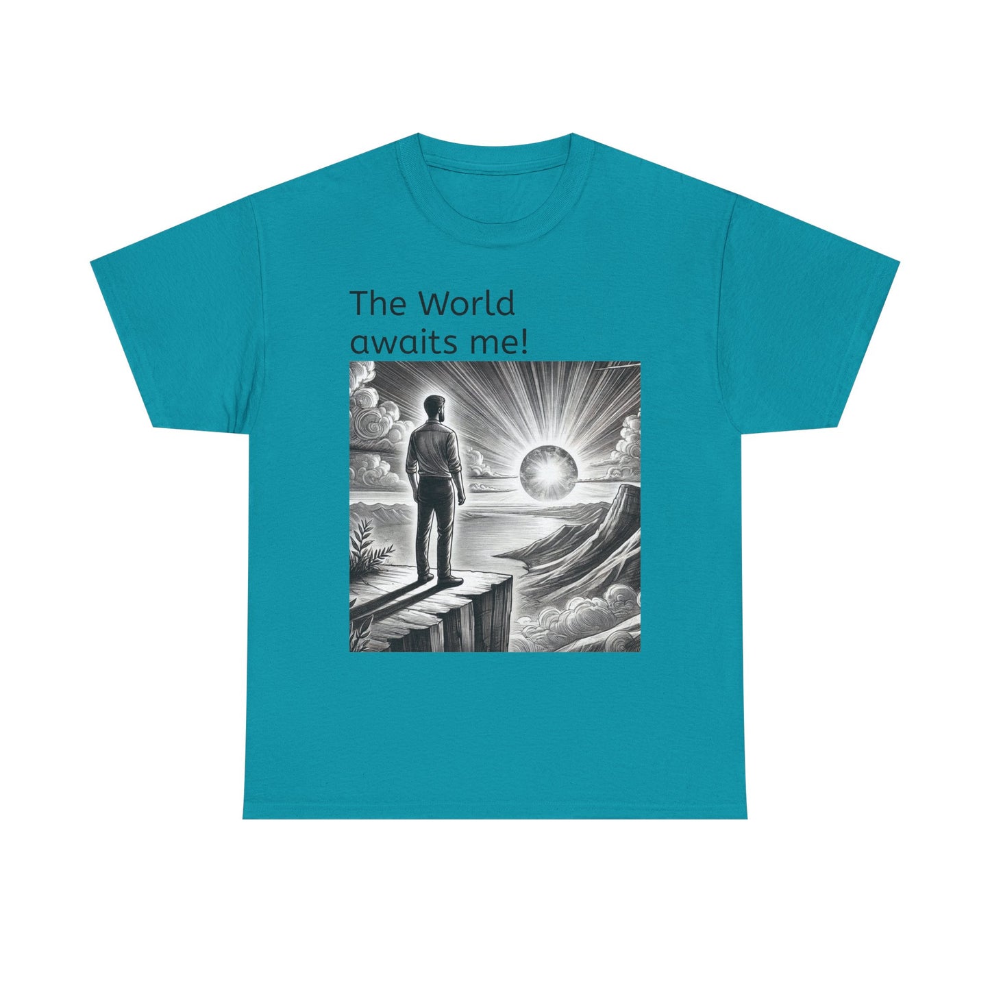 T-Shirt — "The World Awaits Me!"