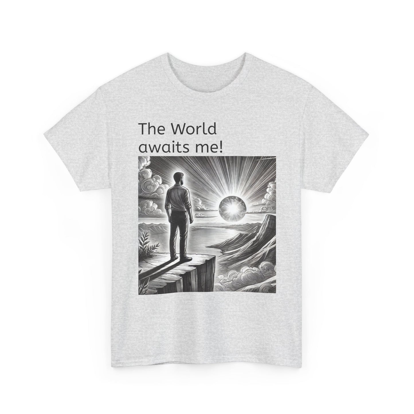 T-Shirt — "The World Awaits Me!"