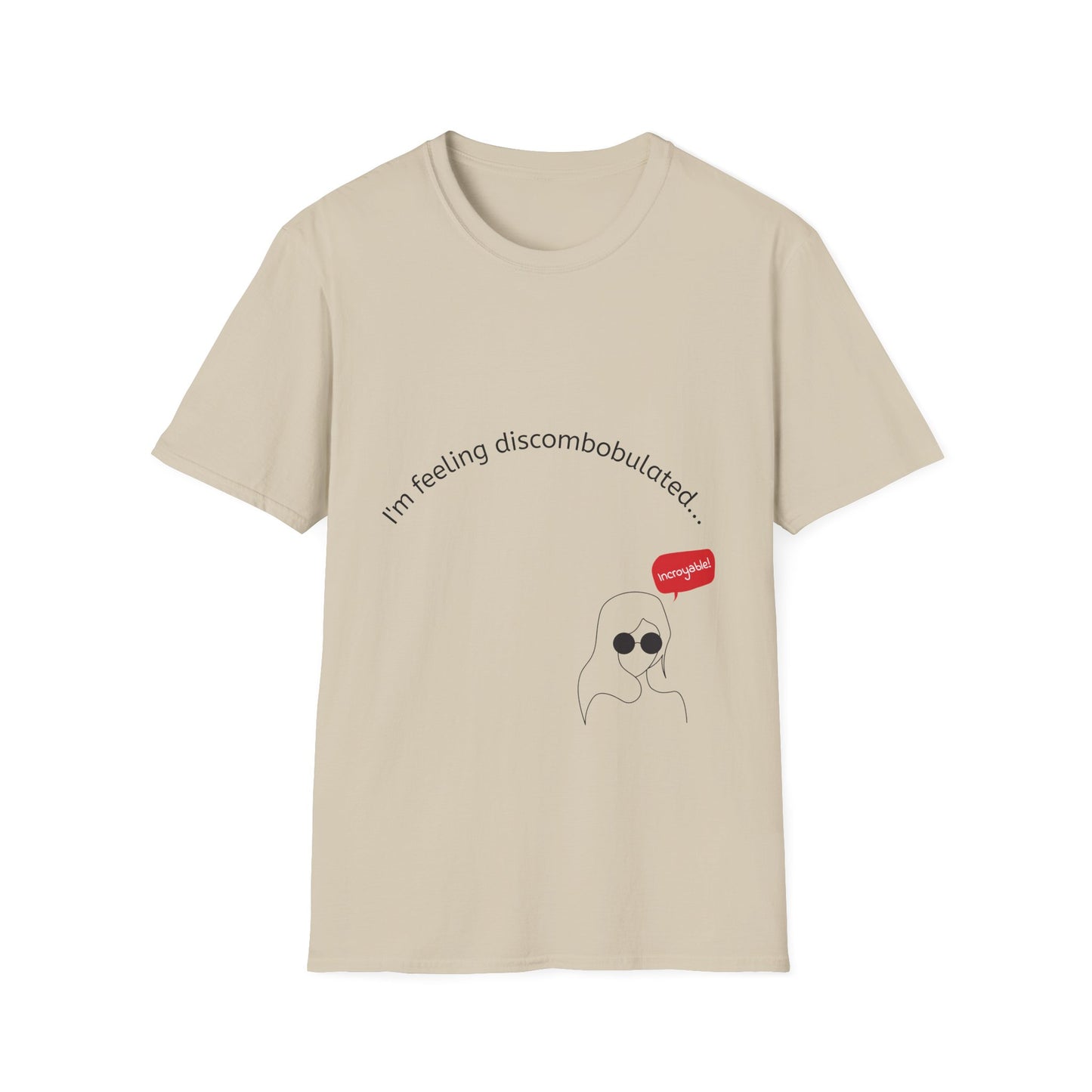 T‑Shirt — "I'm Feeling Discombobulated"