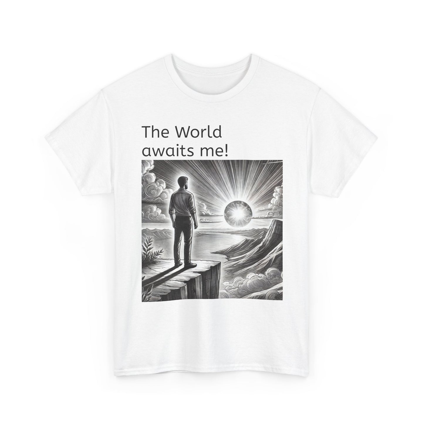 T-Shirt — "The World Awaits Me!"