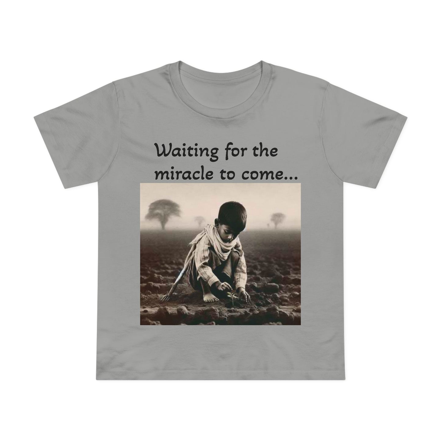 Waiting for the Miracle to Come Women’s Tee — Inspirational Photo Graphic T-Shirt