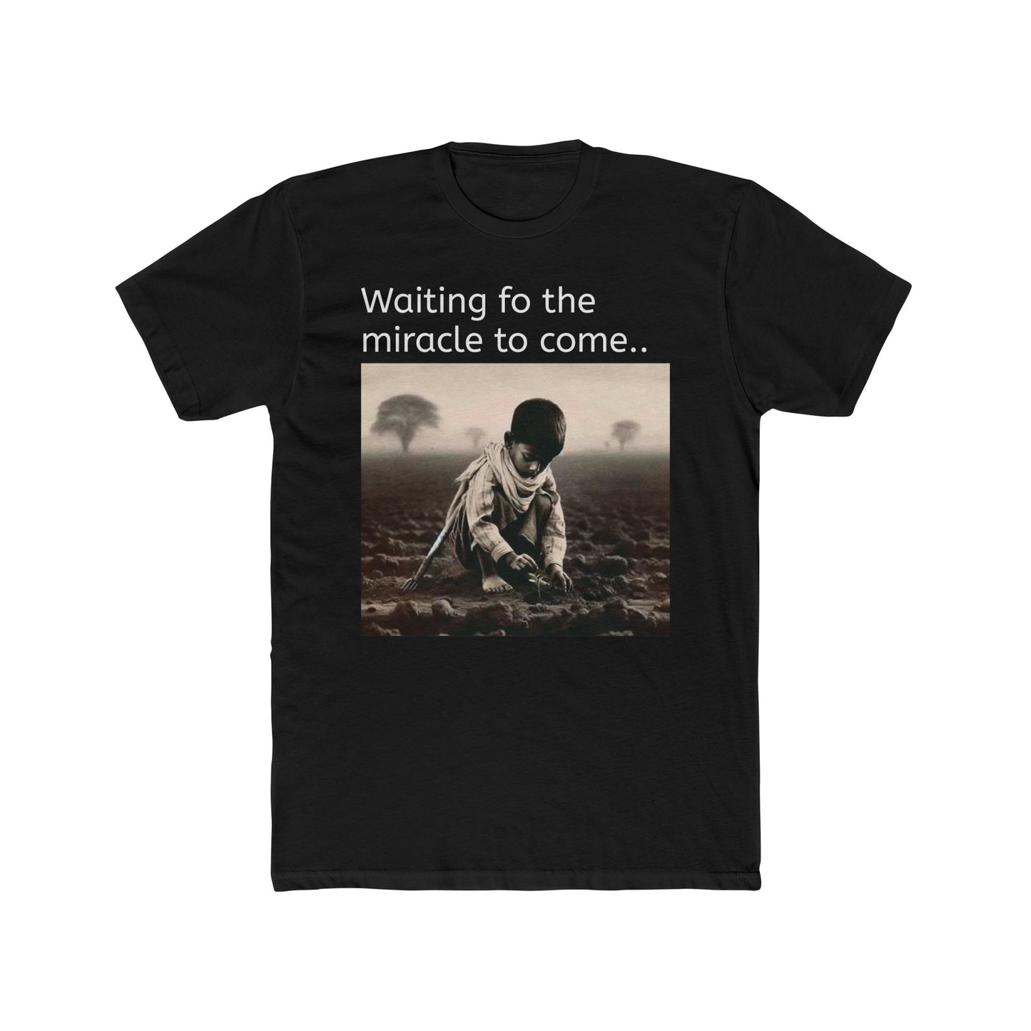 "Waiting for the Miracle"  Tee shirt