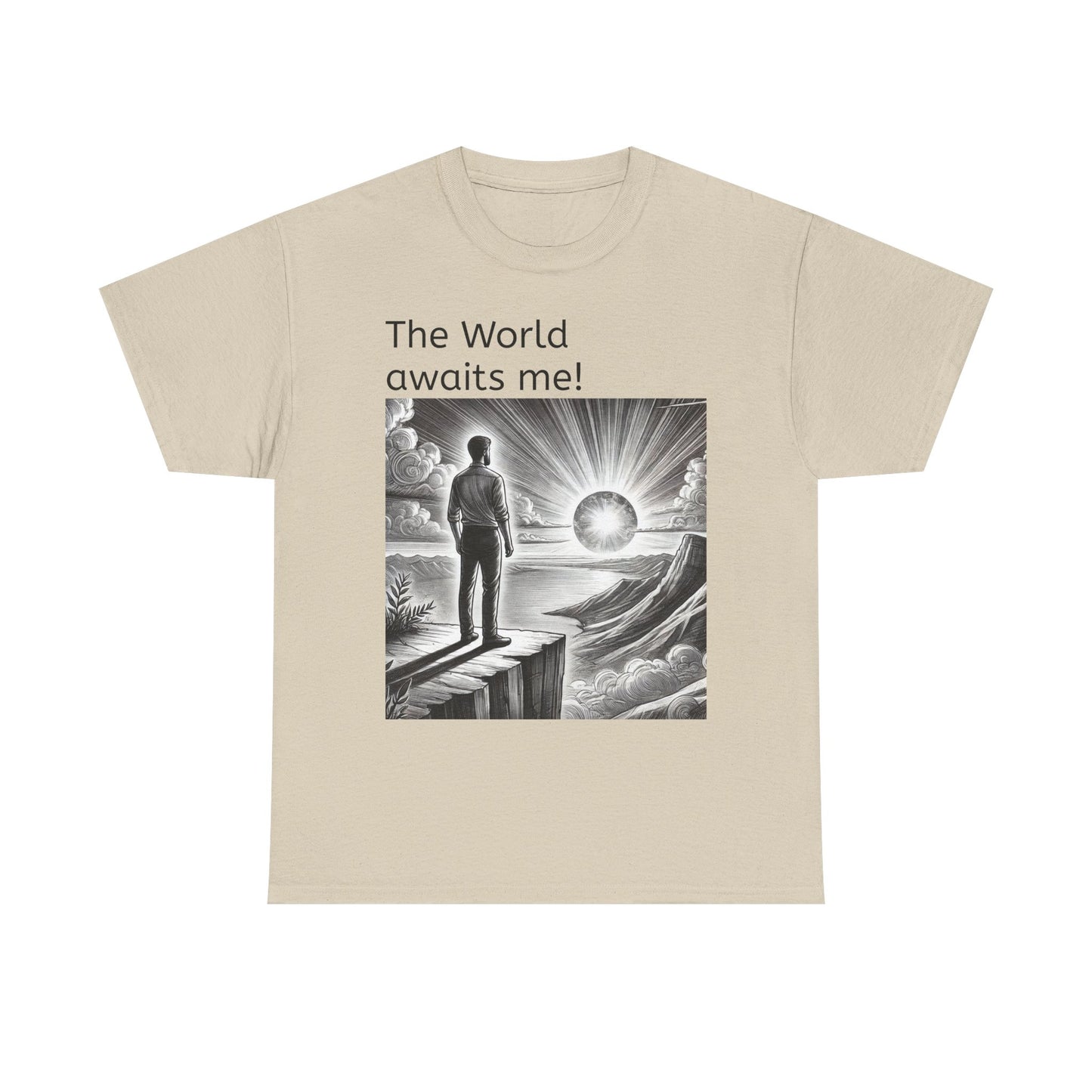 T-Shirt — "The World Awaits Me!"