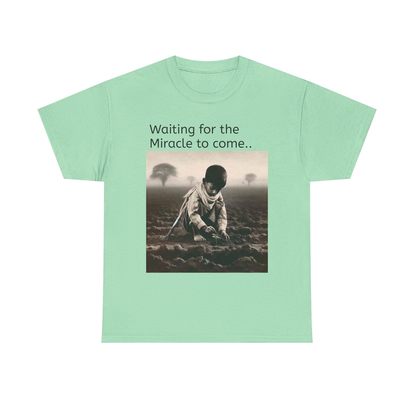 Waiting for the Miracle to Come Tee