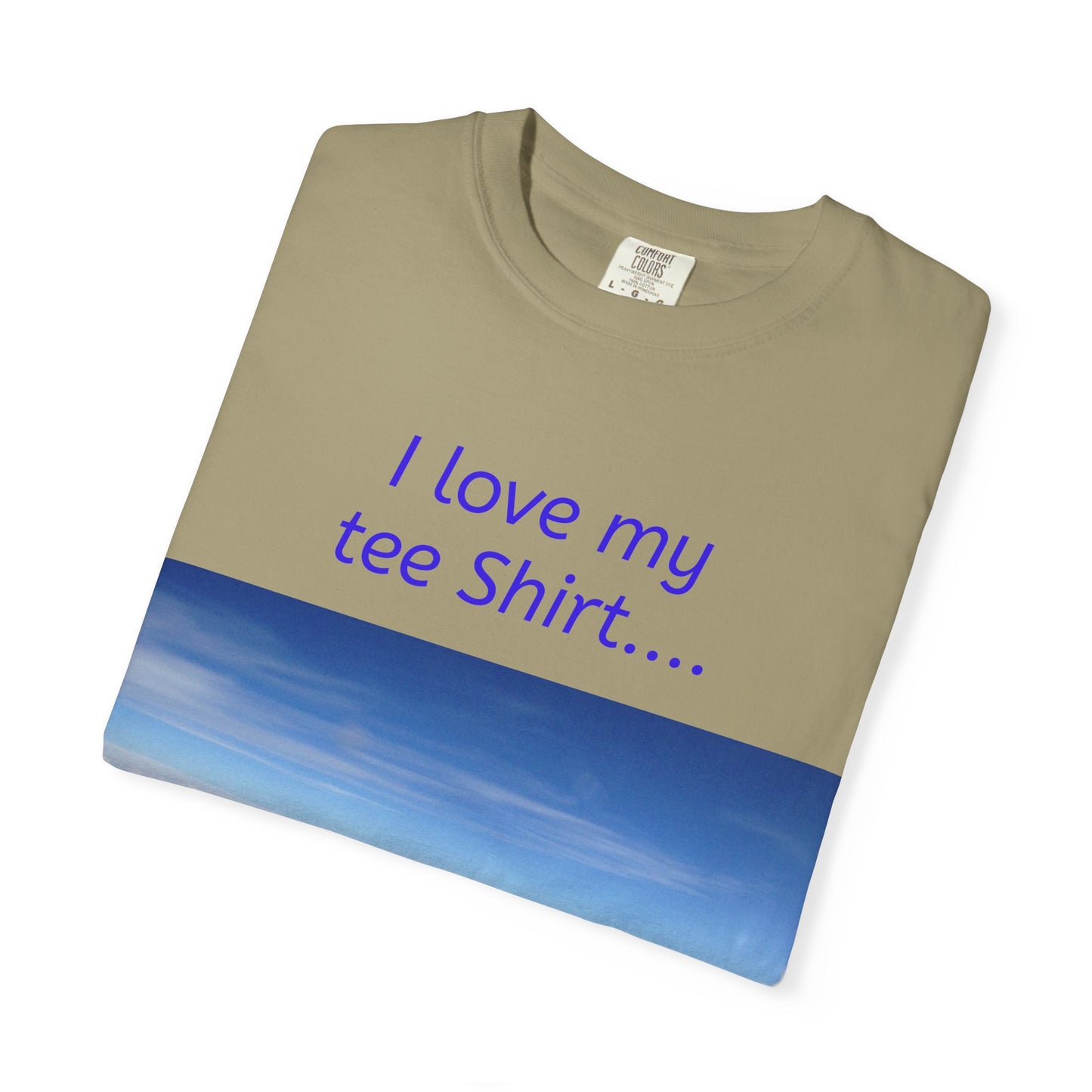 I Love my Tee Shirt Sky View