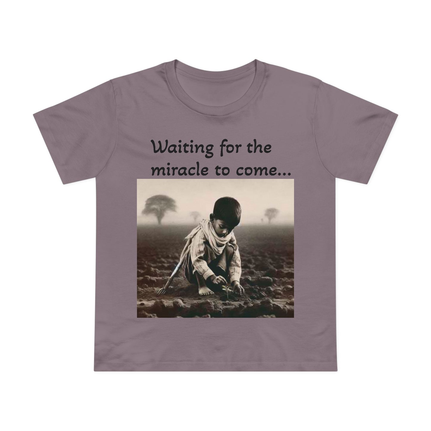 Waiting for the Miracle to Come Women’s Tee — Inspirational Photo Graphic T-Shirt