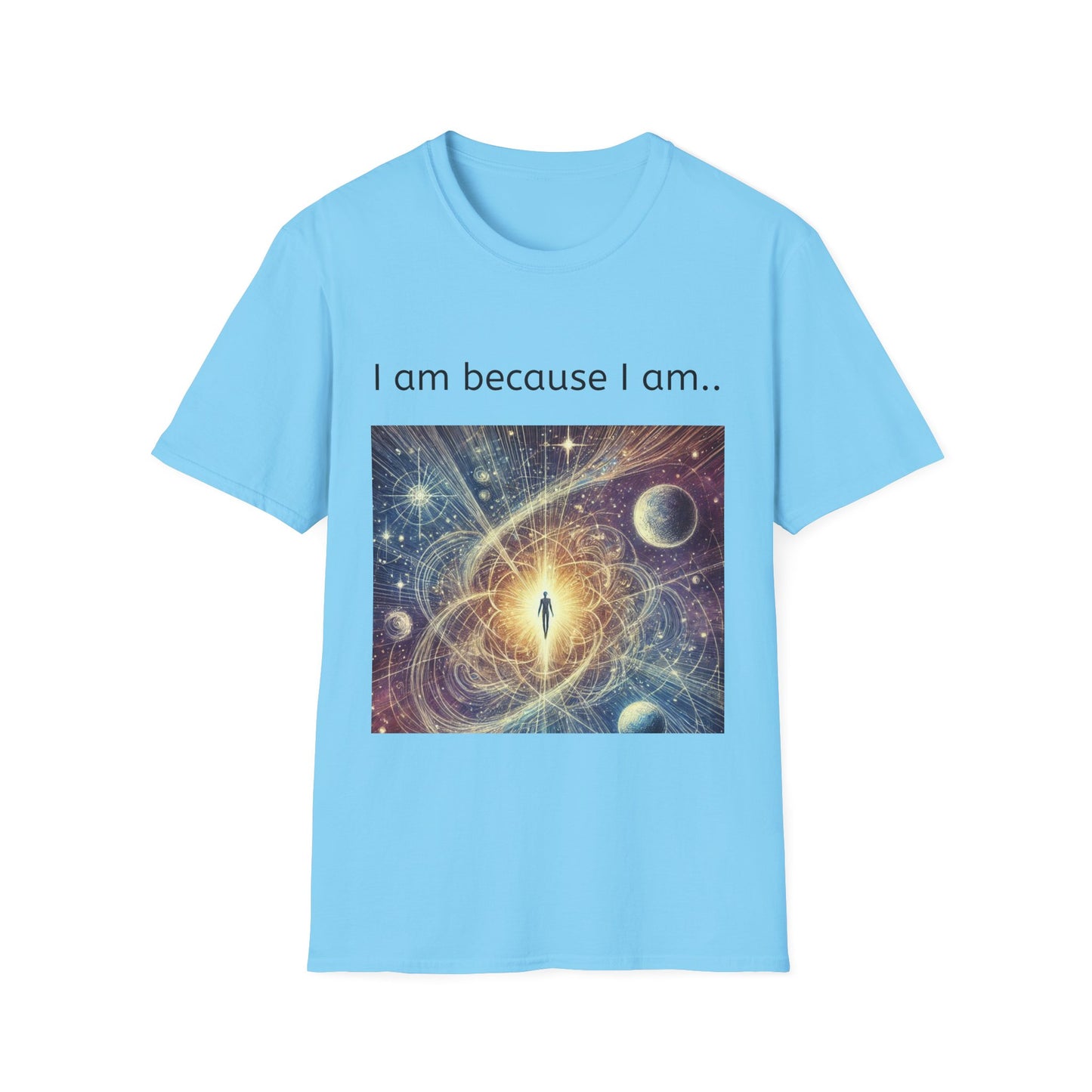 Cosmic Meditation T-Shirt — "I am because I am."