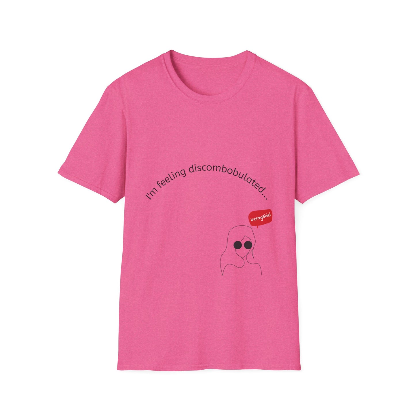 T‑Shirt — "I'm Feeling Discombobulated"